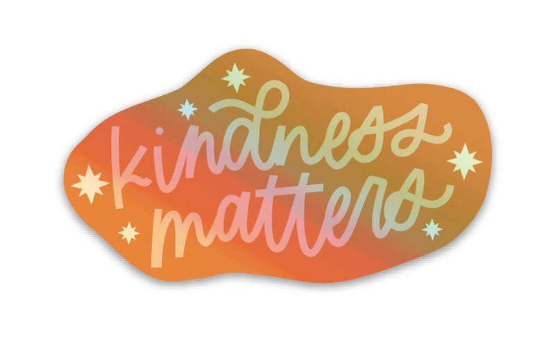 "Kindness Matters" Holographic Sticker