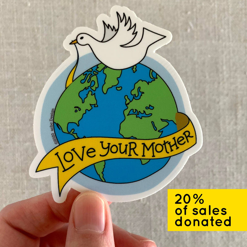 “Love Your Mother” Dove Over Earth Vinyl Sticker