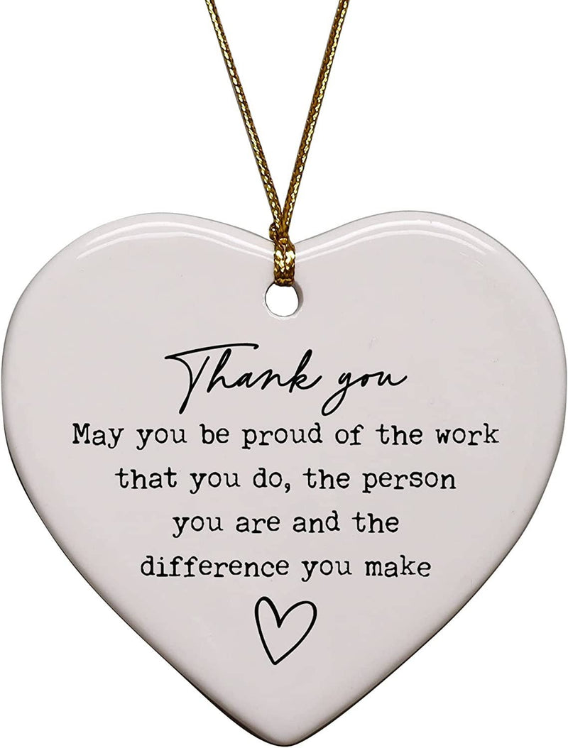 "Be Proud Of The Work That You Do" Heart Ornament