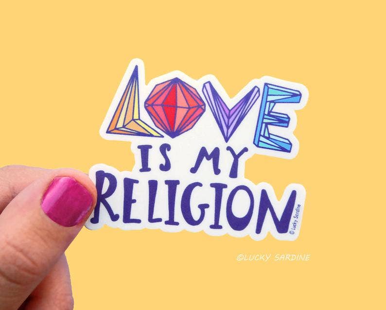"Love Is My Religion" Vinyl Sticker