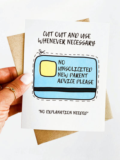 "No Unsolicited New Parent Advice" Funny New Parent Card