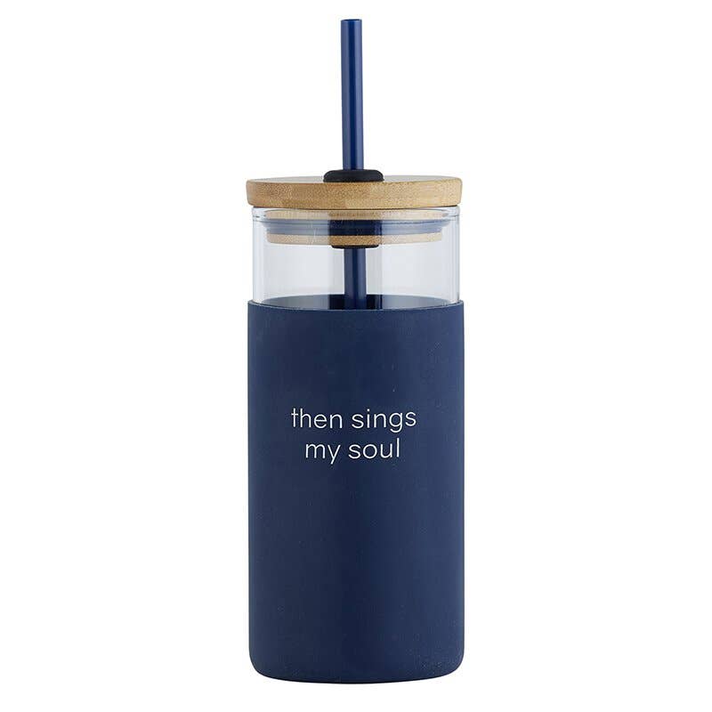 "Then Sings My Soul" Glass Tumbler with Straw