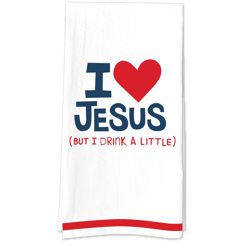 I Love Jesus (but I drink a little) Tea Towel