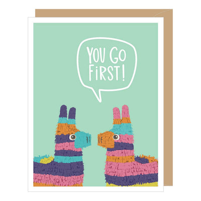 "You Go First!" Pinata Birthday Card