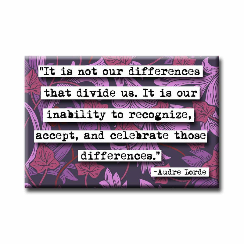 “Celebrate Differences” Audre Lorde Magnet