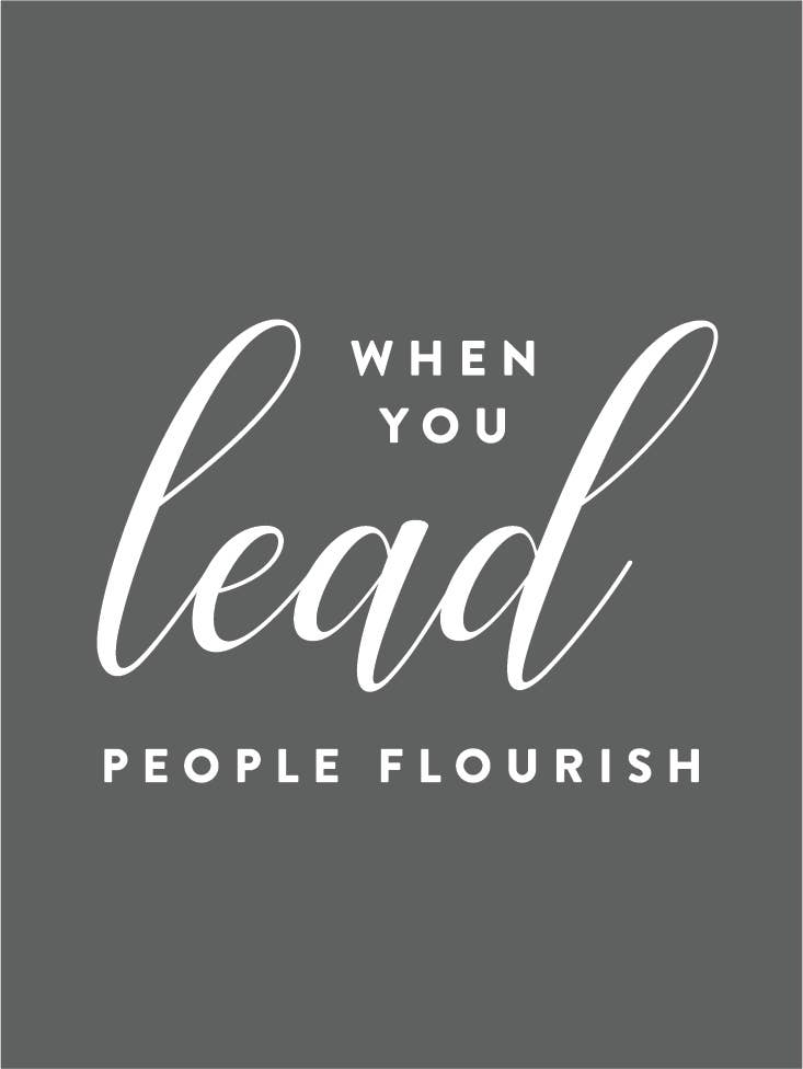 "When You Lead, People Flourish" Card