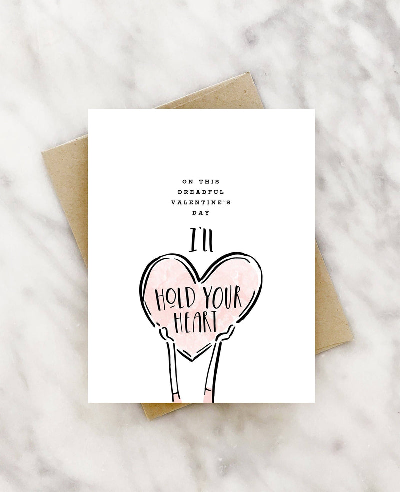 “On This Dreadful Valentine’s Day, I’ll Hold Your Heart” Empathy Valentine’s Day Card