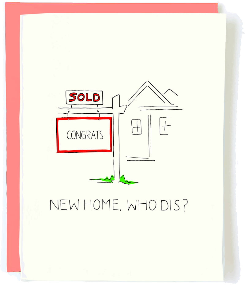 "New Home, Who Dis?" Housewarming Card