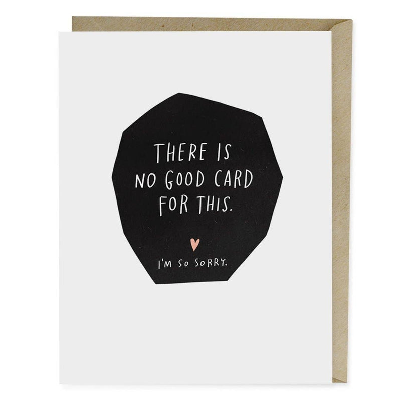 "No Good Card For This" Empathy Card