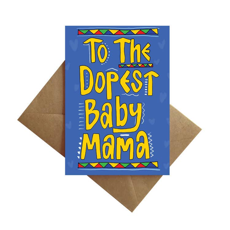 “To The Dopest Baby Mama” Mother’s Day Card