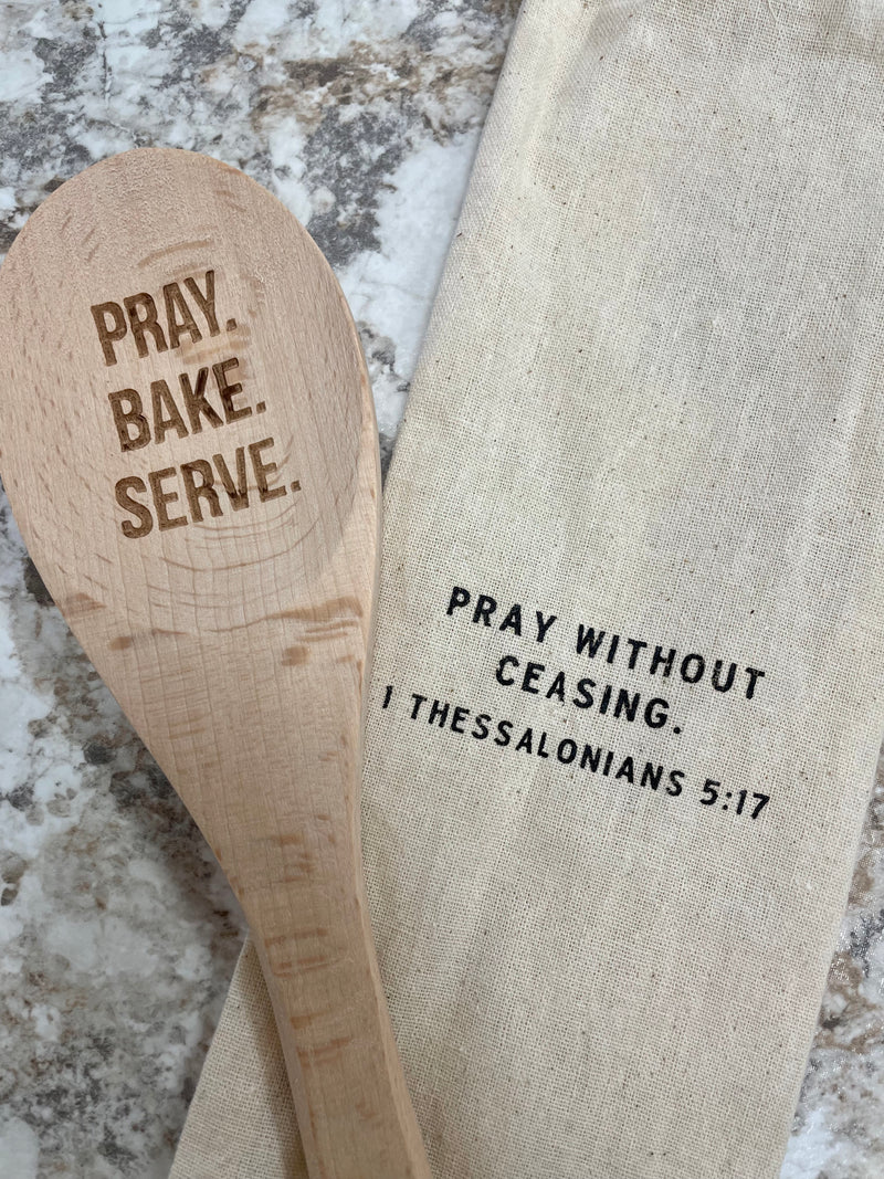 "Pray. Bake. Serve." Wooden Cooking Spoon