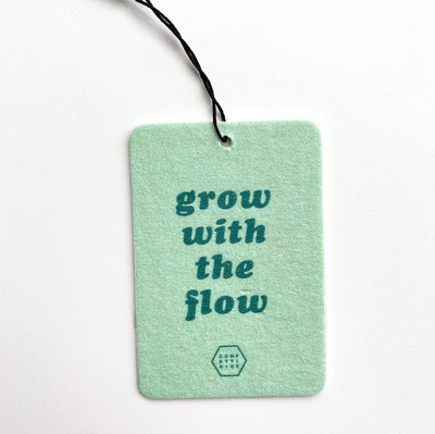 "Grow with the Flow" Car Freshie
