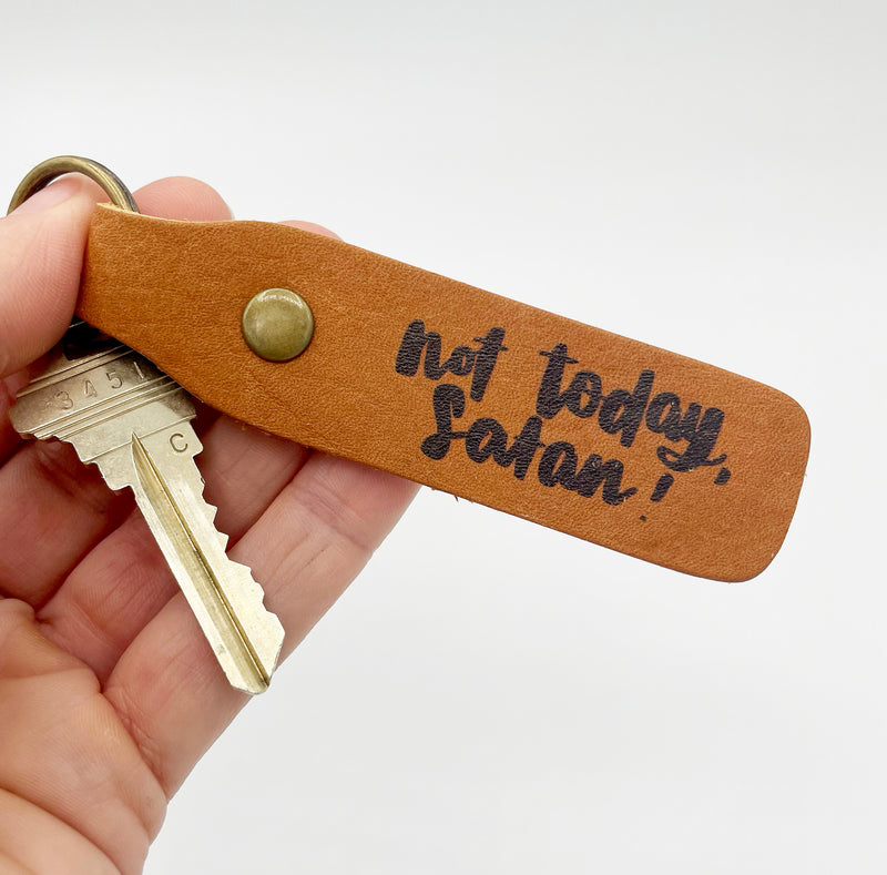 "Not Today Satan" Leather Keychain