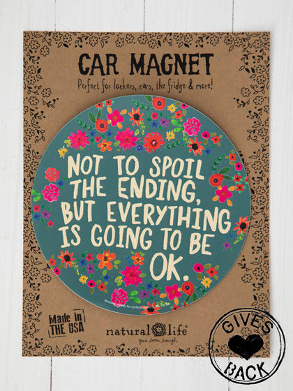 "Everything Is Going To Be OK" Car Magnet