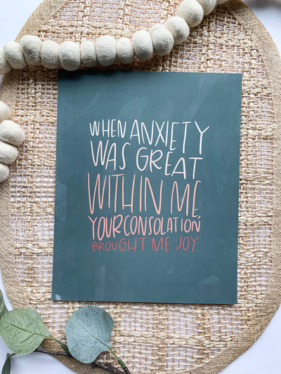 "When Anxiety Was Great Within Me" Psalm 94:19 Print