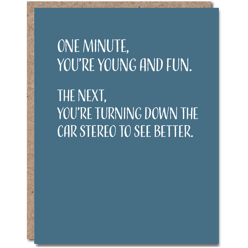 “One Minute You’re Young And Fun" Funny Birthday Card